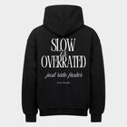 Slow is Overrated (Cycling) - Oversized Hoodie
